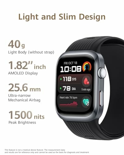 Smartwatch with 40g weight, 1.82 inch AMOLED display, 1500 nits brightness.
